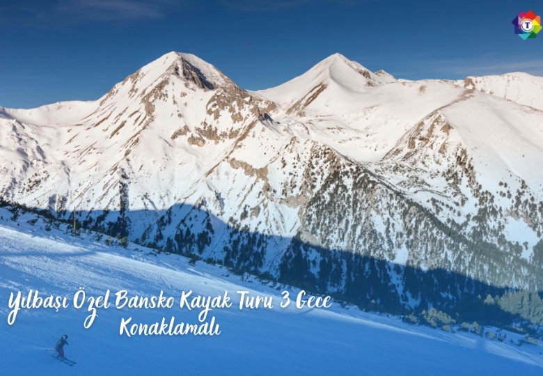 Yılbaşı Özel Bansko Kayak Turu 3 Gece Konaklamalı