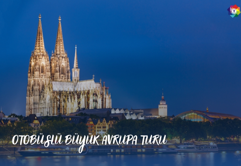 OTOBÜSLÜ BÜYÜK AVRUPA TURU